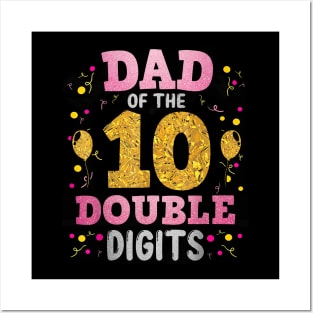 Proud Dad Of The Double Digit 10Th Birthday Girl Father Posters and Art